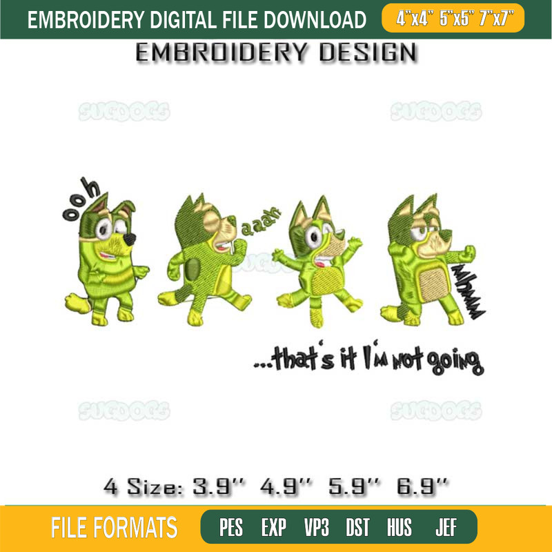 Bluey Thats It Im Not Going Embroidery.jpg