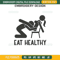 Eat Healthy Is My Valentine Embroidery Design File, Sexual Positions Embroidery Design File.jpg