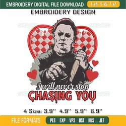 michael myers i will never stop chasing you embroidery