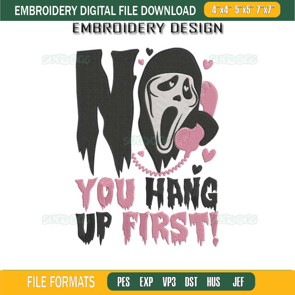 No You Hang Up First Embroidery Design File, Scream Embroidery Design File.jpg