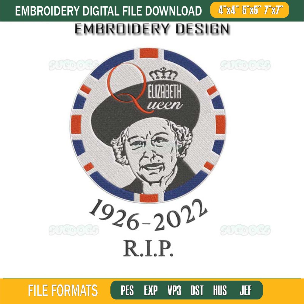 RIP Queen Elizabeth Embroidery Design File, United Kingdom Queen Majesty Embroidery Design File.jpg