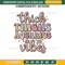 Thick Things Aquarius Vibes Embroidery Design File #1.jpg