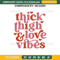 Thick Things Love Vibes Embroidery Design File, Valentine's Day Embroidery Design File.jpg