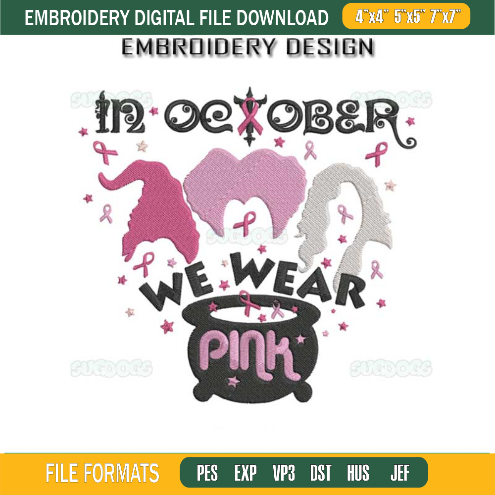 Witch In October We Wear Pink Embroidery Design File, Hocus Pocus Witches Breast Cancer Embroidery Design File.jpg