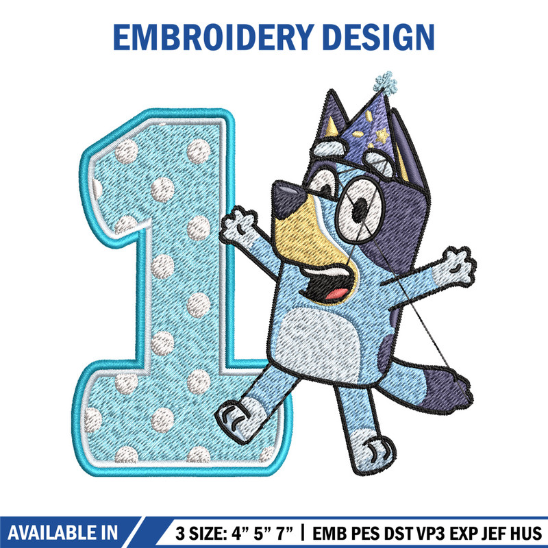 Bluey 1st Birthday Embroidery design, Bluey Cartoon Embroidery, Disney Embroidery, Embroidery File, digital download.jpg
