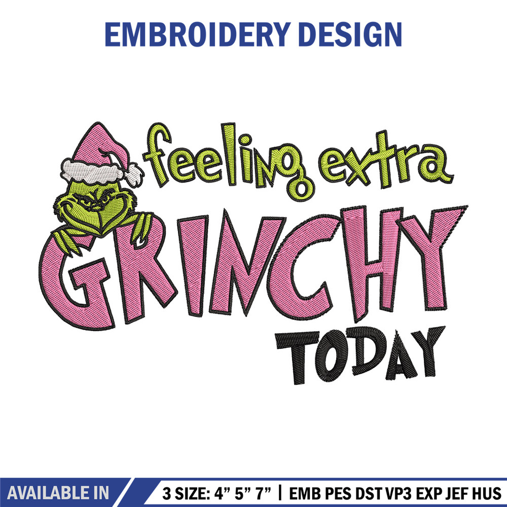 Felling extra grinchy today Embroidery Design, Grinch Embroidery, Embroidery File, Chrismas Embroidery, Digital download.jpg