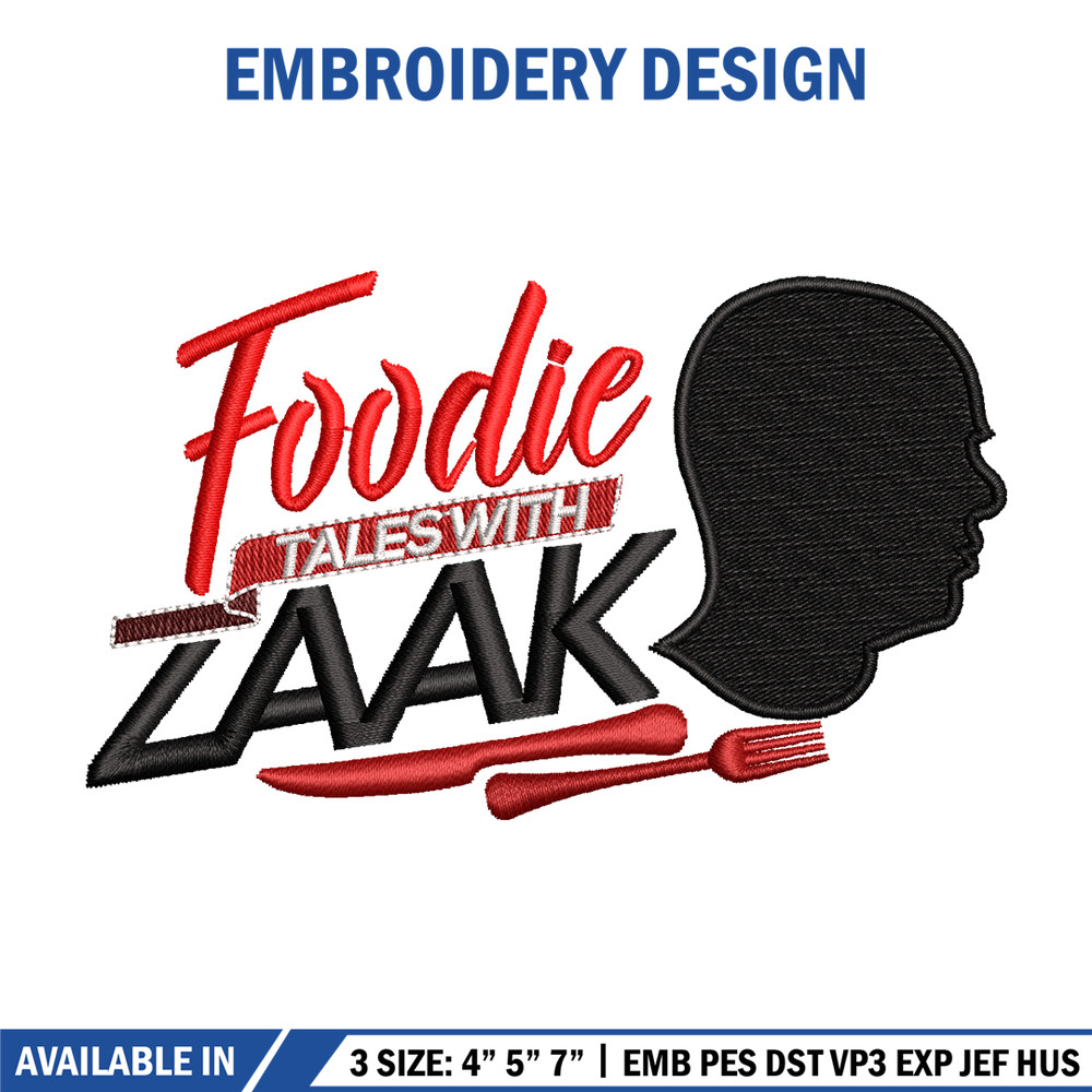 Foodie Tales with Zaak embroidery design, logo embroidery, logo design, Embroidery shirt, logo shirt, Instant download.jpg