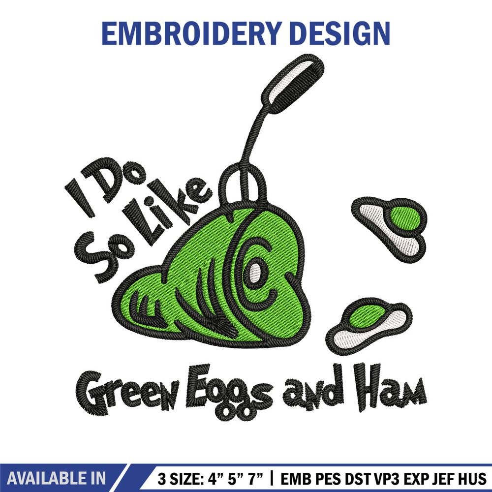 I do so like green eggs and ham Embroidery Design, green eggs Embroidery, Embroidery File, Digital download..jpg