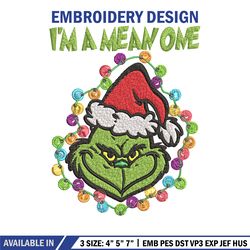 im a mean one grinch embroidery design, grinch christmas embroidery, grinch design, embroidery file, embroidery design