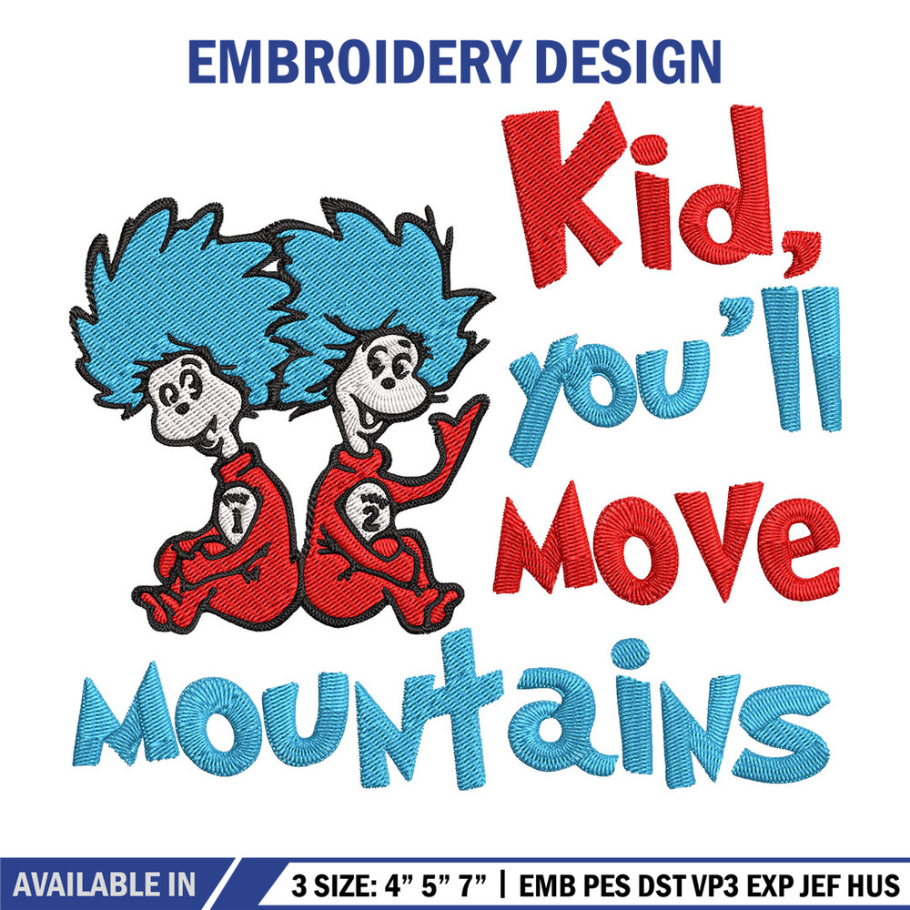 Kid You'll Move Mountains Embroidery Design, Dr seuss Embroidery, Embroidery File, Embroidery design, Digital download..jpg