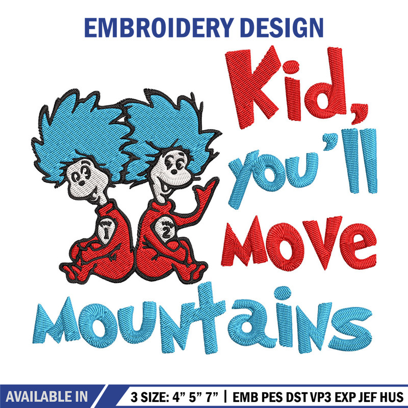 Kid You'll Move Mountains Embroidery Design, Dr seuss Embroidery, Embroidery File, Embroidery design, Digital download..jpg