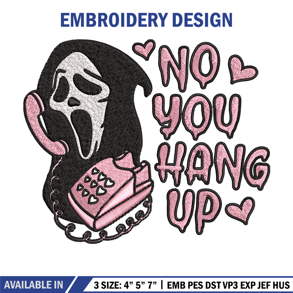 No You Hang Up Scream Embroidery design, Horror Embroidery, logo design, Embroidery File, logo shirt, Digital download..jpg