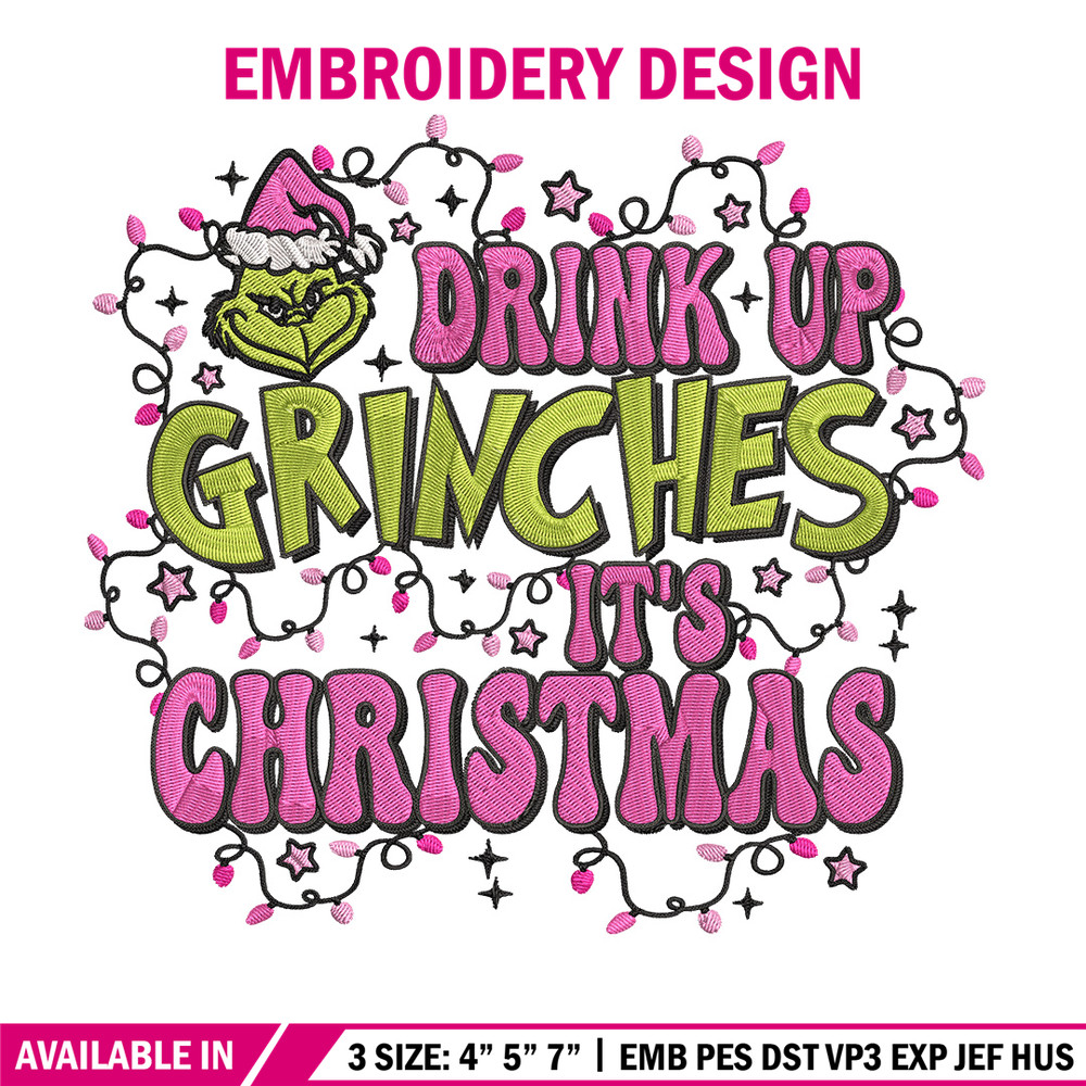Drink up grinch Embroidery Design, Grinch Embroidery, Embroidery File, Chrismas Embroidery, Anime shirt,Digital download.jpg