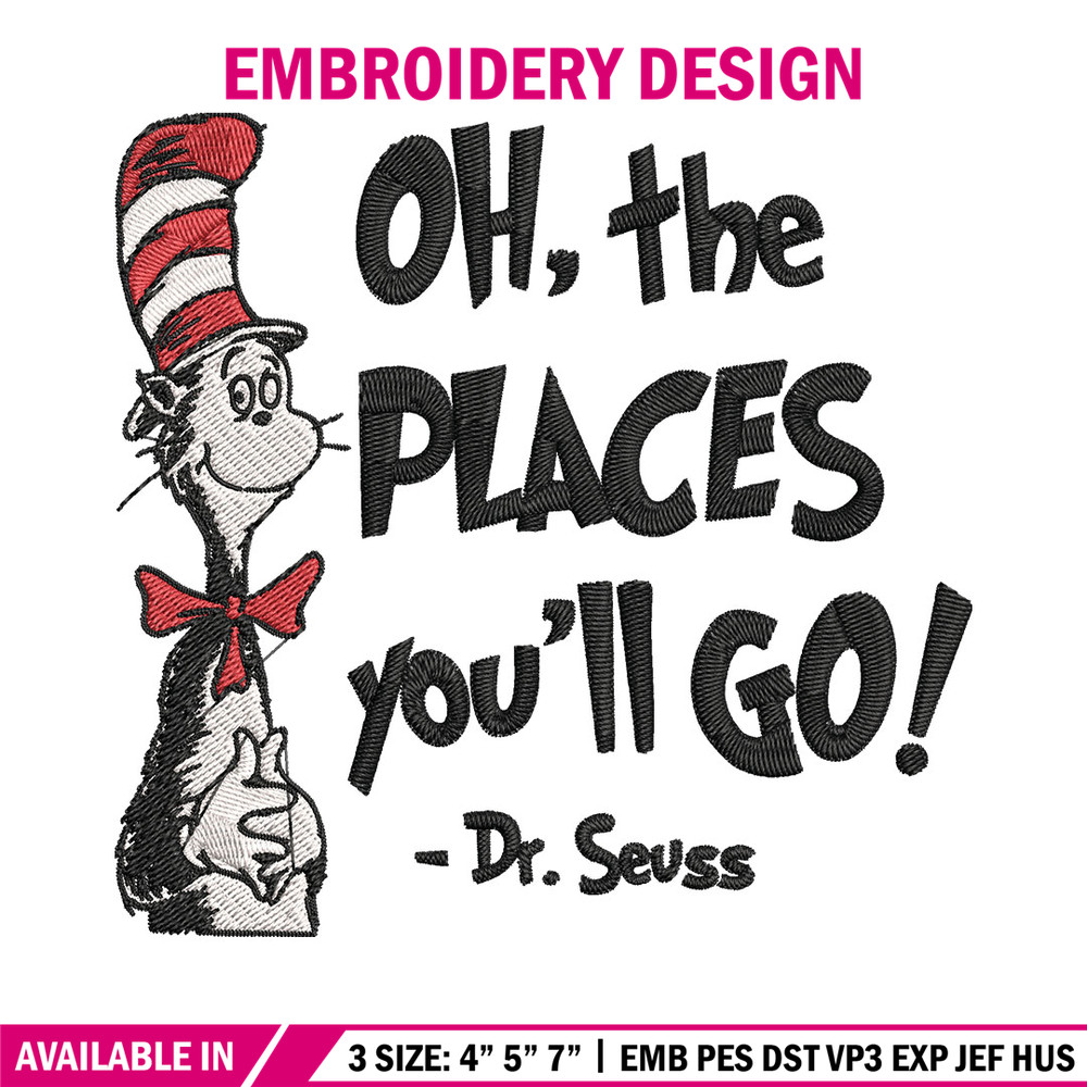 Oh the places you'll go dr seuss Embroidery Design, Dr seuss Embroidery, Embroidery File, Digital download..jpg