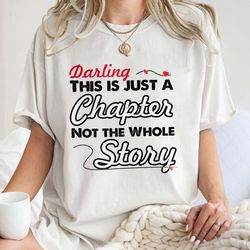 darling this is just a chapter not the whole story, mom life