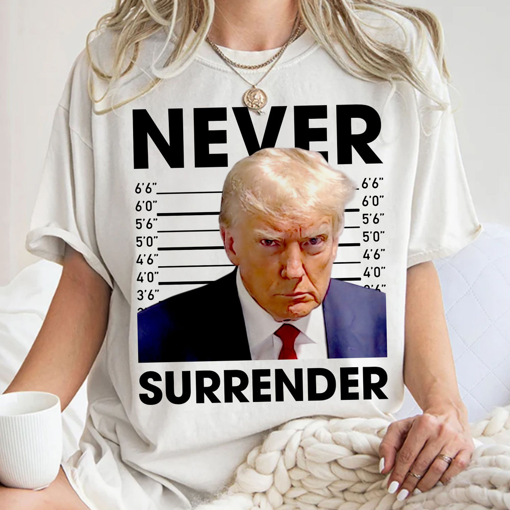 Georgia Trump Mugshot, Bella Canvas 3001 Booking Photo Pro Trump Never Surrender Gift Unisex T Shirt Sweatshirt Hoodie.jpg