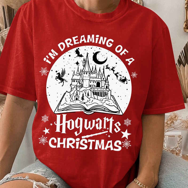 I'm Dreaming Of A Hogwarts Christmas Shirt, Disney Family Christmas, Disney Trip , Disneyworld Xmas Shirt Unisex T Shirt Sweatshirt Hoodie.jpg