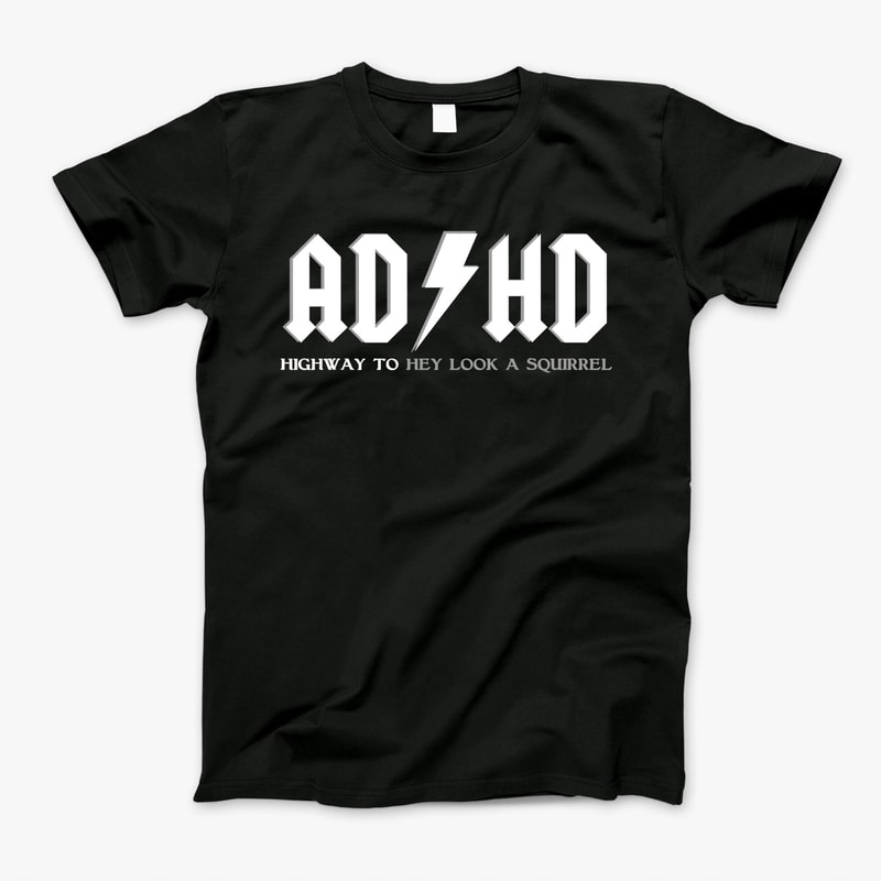 ADHD Highway To Hey Look A Squirrel Unisex T-Shirt Funny ADHD Hoodie Sweatshirt ADHD Squirrel Funny Sweatshirt For Men And Women.jpg