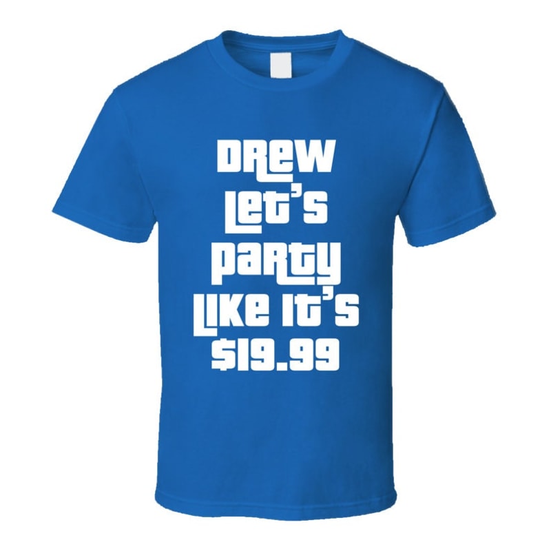 Drew Let's Party Like It's 1999 Price Is Right T Shirt.jpg