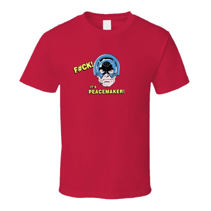 Fuck Its Peacemaker Comic T Shirt.jpg