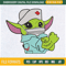 Baby Yoda Nurse Embroidery Designs, Baby Yoda Machine Embroidery Design, Machine Embroidery Designs - Premium & Original SVG Cut Files.jpg