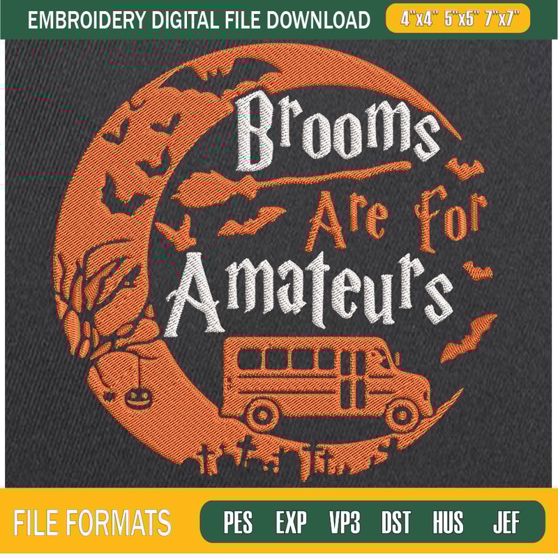 Brooms Are For Amateurs Bus Driver Halloween Embroidery Designs, Halloween Machine Embroidery Design, Machine Embroidery Designs - Premium & Original SVG Cut Fi