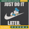 Donald Duck Baby Just Do It Later Embroidery Designs, Nike Machine Embroidery Design, Machine Embroidery Designs - Premium & Original SVG Cut Files.jpg