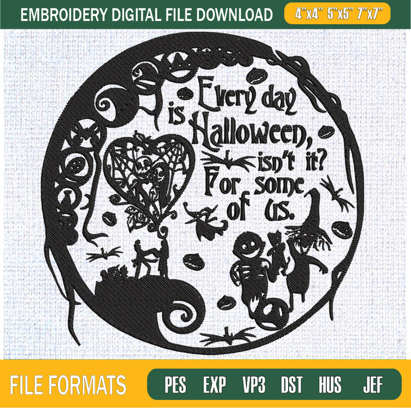 Every Day Is Halloween Isnt It For Some Of Us Embroidery Designs, Halloween Machine Embroidery Design, Machine Embroidery Designs - Premium & Original SVG Cut F