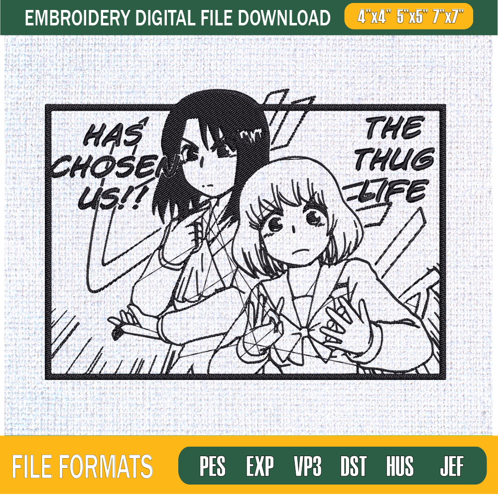 Has Chose Us The Thug Life Embroidery Designs, My Neighbor Seki Machine Embroidery Design, Machine Embroidery Designs - Premium & Original SVG Cut Files.jpg