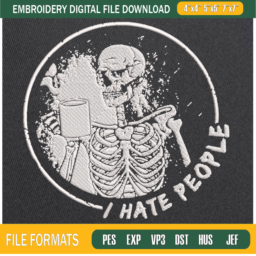 I Hate People Skeleton Embroidery Designs, Halloween Machine Embroidery Design, Machine Embroidery Designs - Premium & Original SVG Cut Files.jpg