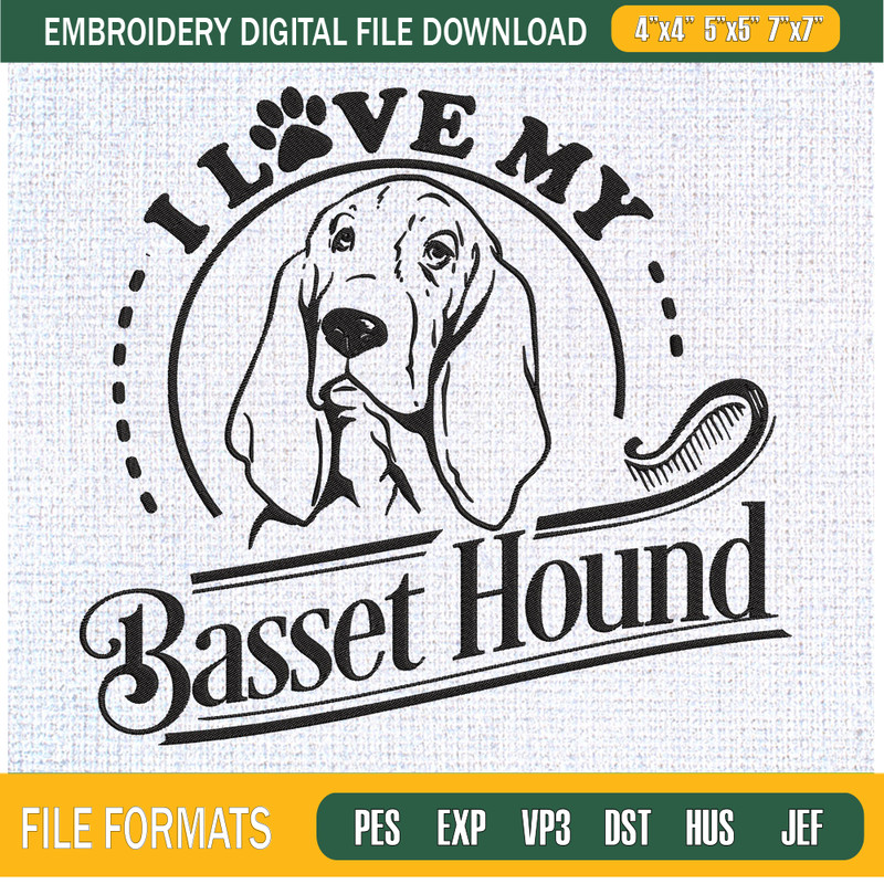 I Love My Basset Embroidery Designs, Dog Machine Embroidery Design, Machine Embroidery Designs - Premium & Original SVG Cut Files.jpg