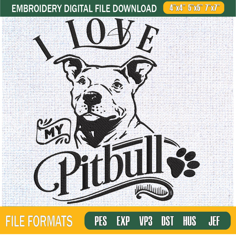 I Love My Pitbull Embroidery Designs, Dog Machine Embroidery Design, Machine Embroidery Designs - Premium & Original SVG Cut Files.jpg