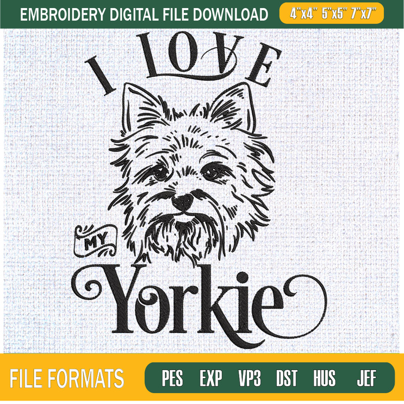 I Love My Yorkie Embroidery Designs, Dog Machine Embroidery Design, Machine Embroidery Designs - Premium & Original SVG Cut Files.jpg