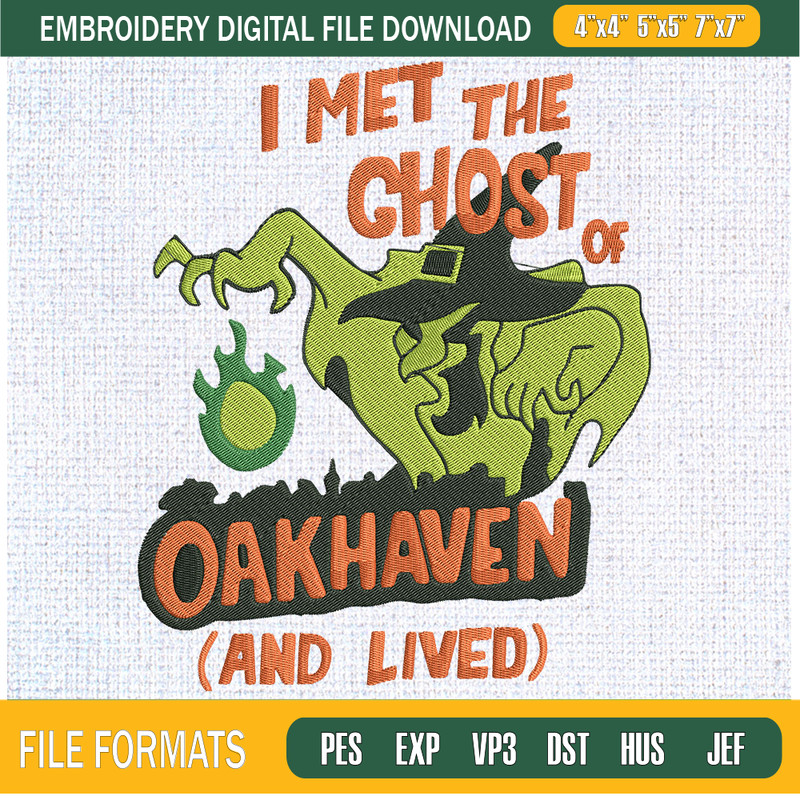 I Met The Ghost Of Oakhaven Embroidery Designs, Halloween Machine Embroidery Design, Machine Embroidery Designs - Premium & Original SVG Cut Files.jpg