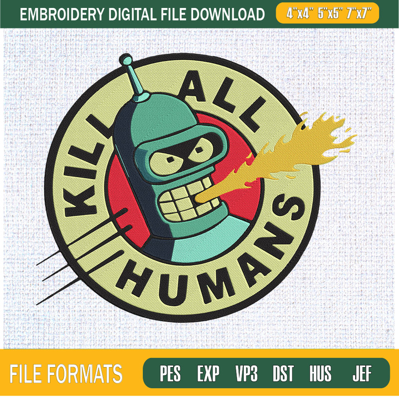 Kill All Humans Embroidery Designs, Exhibition About The Future Machine Embroidery Design, Machine Embroidery Designs - Premium & Original SVG Cut Files.jpg