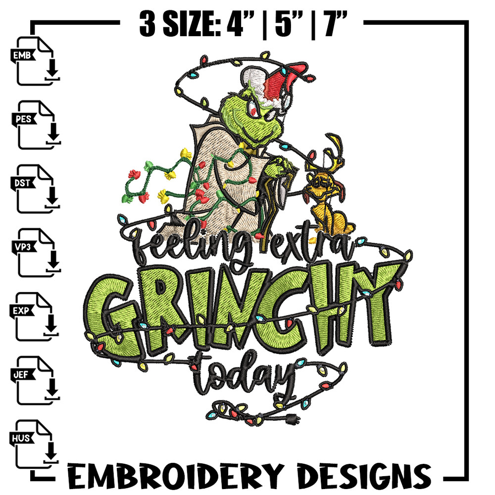 Feeling Extra Grinch Today Embroidery design, Grinch Christmas Embroidery, Grinch design, Logo shirt, Digital download.jpg