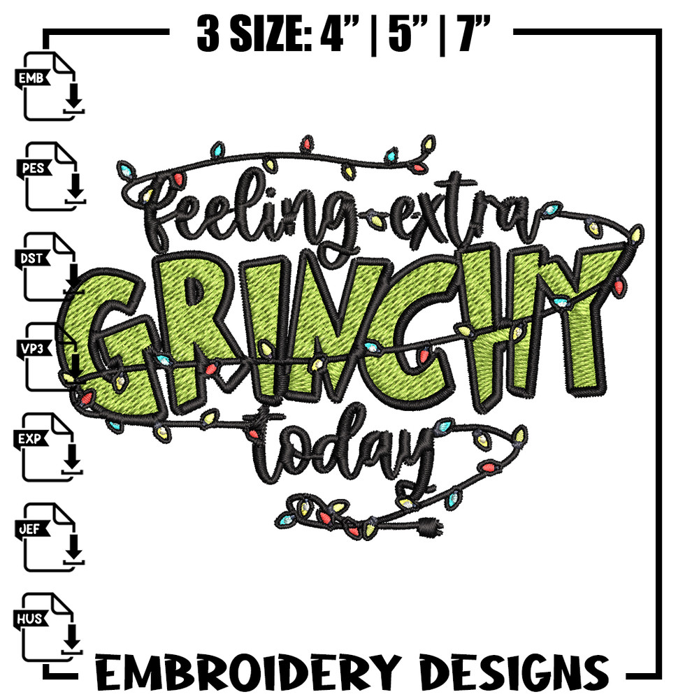 Feeling Extra Grinch Today Embroidery design, Grinch Christmas Embroidery, Logo shirt, Grinch design, Digital download..jpg