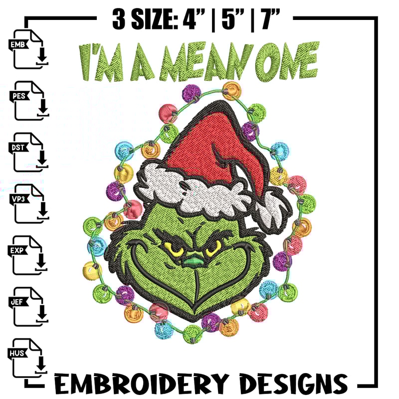 I'm A Mean One Grinch Embroidery design, Grinch Christmas Embroidery, Grinch design, Embroidery File, Digital download..jpg