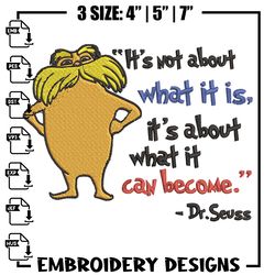 its not about what it is its about what it can become embroidery design, dr seuss embroidery, digital download