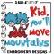 Kid You'll Move Mountains Embroidery Design, Dr seuss Embroidery, Embroidery File, Embroidery design, Digital download..jpg