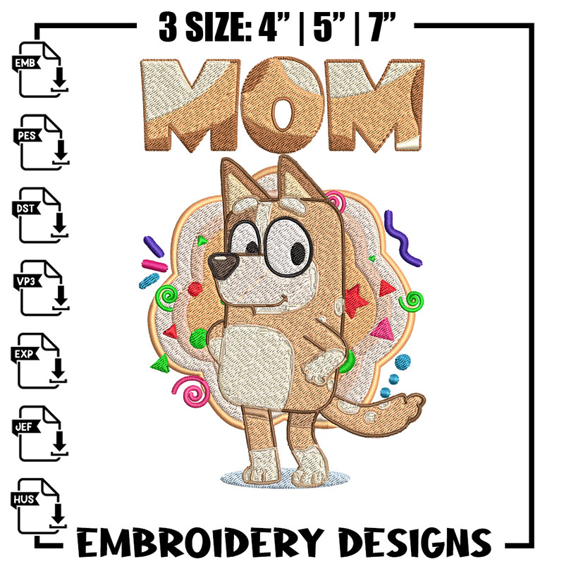 Mom Bluey Embroidery, Bluey Cartoon Embroidery, cartoon Embroidery, cartoon shirt, Embroidery File, Instant download..jpg