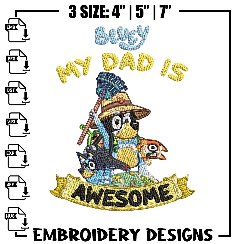 My Dad is Awesome Embroidery, Bluey cartoon Embroidery, Embroidery File, cartoon design, cartoon shirt, Digital download 1.jpg
