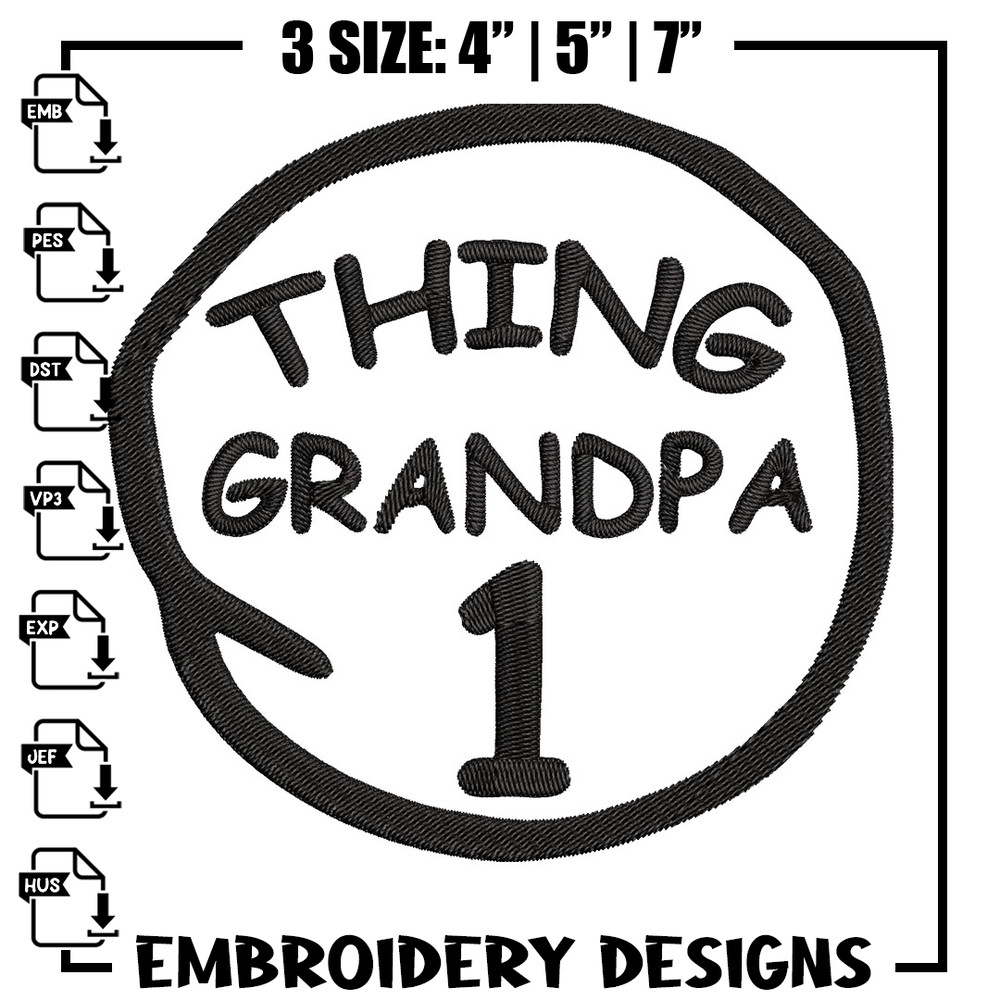 Thing 1 Grandpa Embroidery Design, Embroidery File, logo Embroidery, logo shirt, Embroidery design, Digital download..jpg