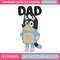 Dad bluey Embroidery, Bluey Cartoon Embroidery, cartoon Embroidery, Embroidery File, cartoon shirt, digital download 1.jpg