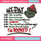 Grinch Christmas My Day Embroidery design, Grinch christmas Embroidery, Grinch design, Embroidery File, Instant download.jpg