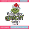 Grinchy today embroidery design,Grinch embroidery, Chrismas design, Embroidery shirt, Embroidery file, Digital download.jpg