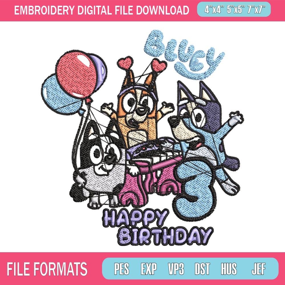 Happy birthday 3 bluey Embroidery, Bluey Embroidery, Embroidery File, cartoon shirt, cartoon design, Digital download. 1.jpg