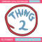 thing 2 logo Embroidery Design, Embroidery File, logo Embroidery, logo shirt, Embroidery design, Digital download..jpg