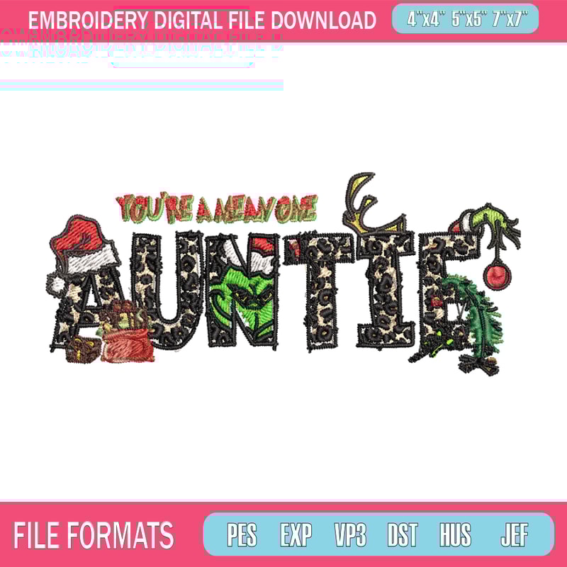 You're One Mean Auntie Grinch Christmas Embroidery design, Grinch Christmas Embroidery, Grinch design, Digital download..jpg