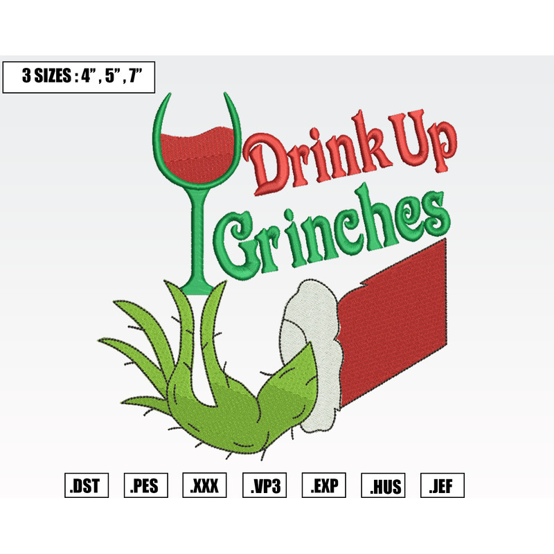 Drink Up Grinch Christmas Embroidery Designs, Machine Embroidery Files, Christmas Embroidery Files.png